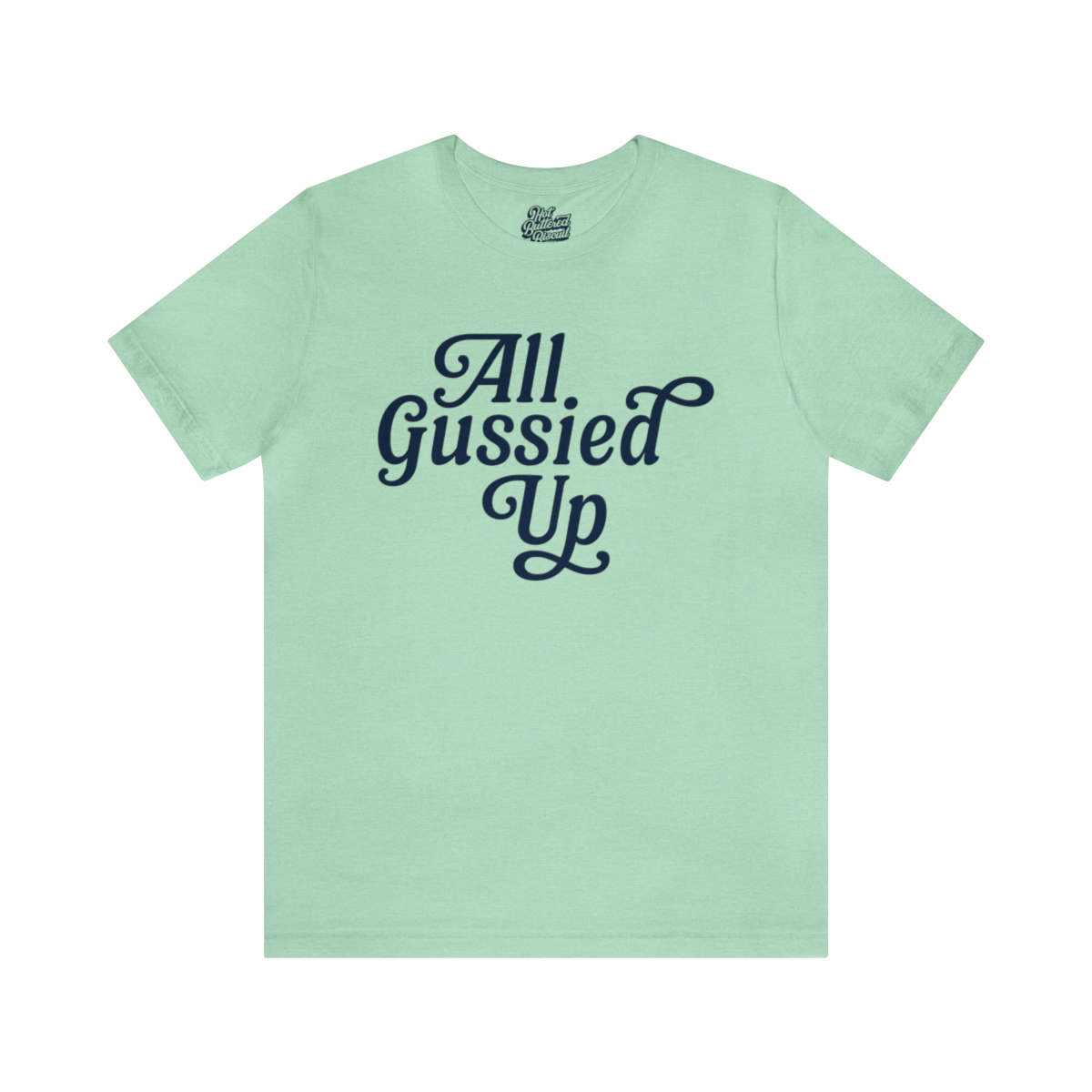 Introducing our “All Gussied Up” shirt – the perfectshirt whether you’re an Oklahoma Smokeshow fixin’ to hit the town or just want to add a touch of flair. With a…